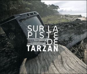 Sur la piste de Tarzan