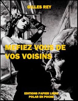 Méfiez vous de vos voisins