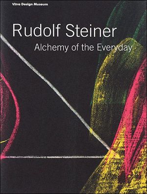 Rudolf Steiner alchemy of the everyday