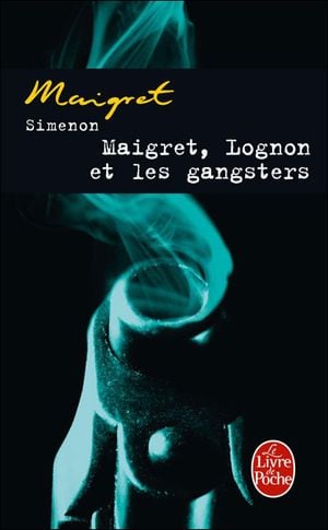 Maigret, Lognon et les gangsters