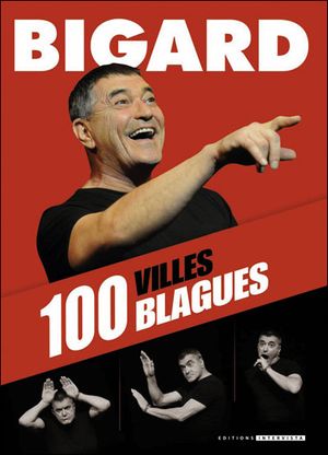 Bigard, 100 villes, 100 blagues