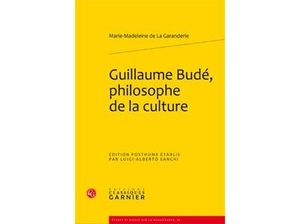 Guillaume Budé, philosophe de la culture