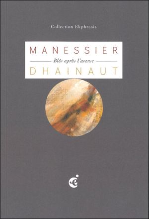 Alfred Manessier, Blés après l'averse