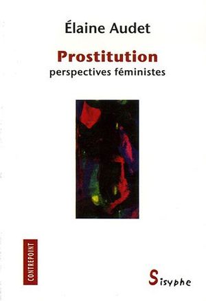 Prostitution, perspectives féministes