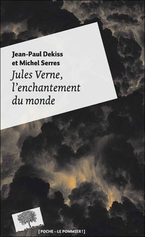 Jules Verne, l'enchantement du monde