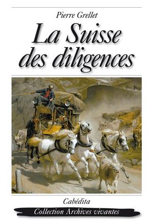 La Suisse des diligences