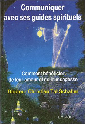 Communiquer avec ses guides spirituels