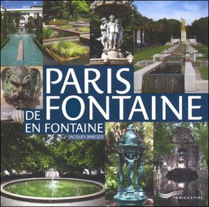 Paris de fontaine en fontaine