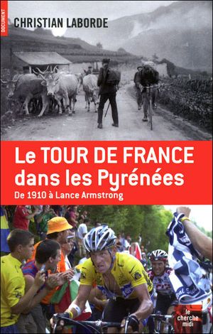 Le centenaire du tour de France dans les Pyrénées