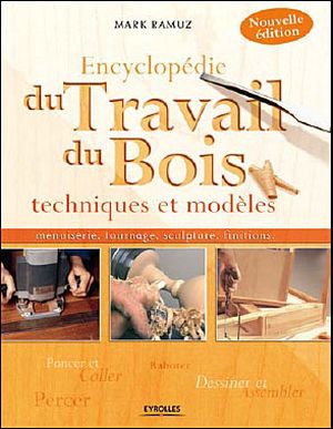 Encyclopédie du travail du bois