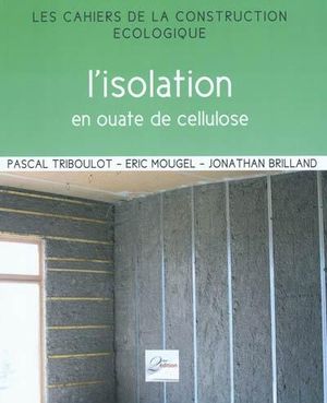 L'isolation en ouate de cellulose