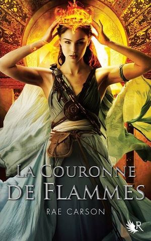 La Couronne de flammes - La Fille de braises et de ronces, tome 2