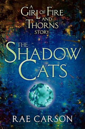 The Shadows Cats - La Fille de braises et de ronces, tome 0,5