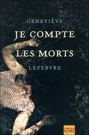 Je compte les morts