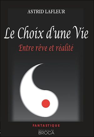 Le choix d'une vie