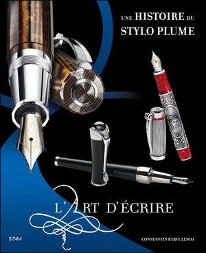 Une histoire du stylo plume