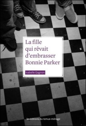 La fille qui rêvait d'embrasser Bonnie Parker