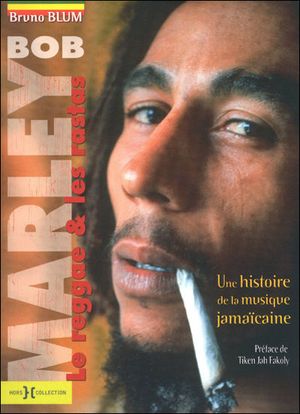 Bob Marley, le reggae et les rastas