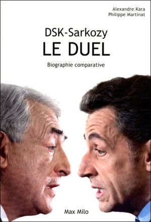 DSK-Sarkozy : le duel