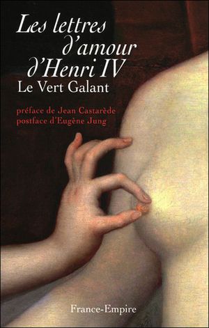 Les lettres d'amour d'Henri IV