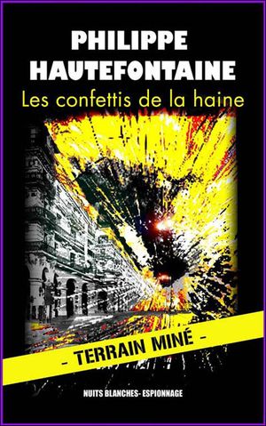 Les confettis de la haine