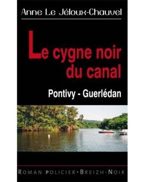 Le cygne noir du canal Pontivy-Guerledan