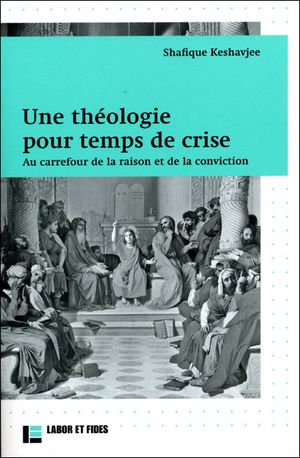 Une théologie pour temps de crise