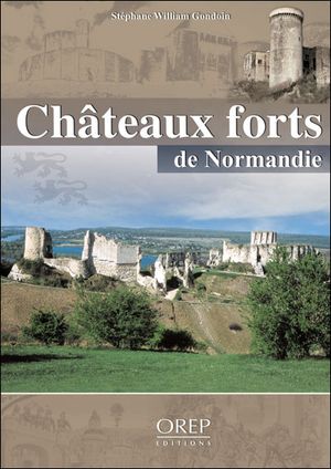 Châteaux forts en Normandie