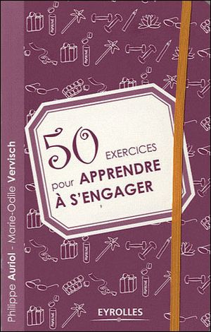 50 exercices pour apprendre à s'engager