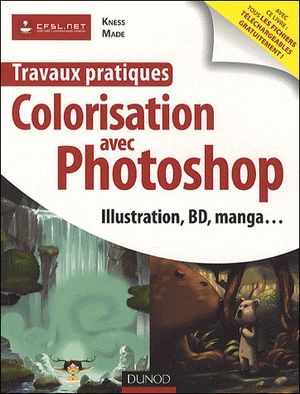 Travaux pratiques de colorisation avec Photoshop