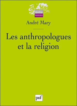 Les anthropologues et la religion