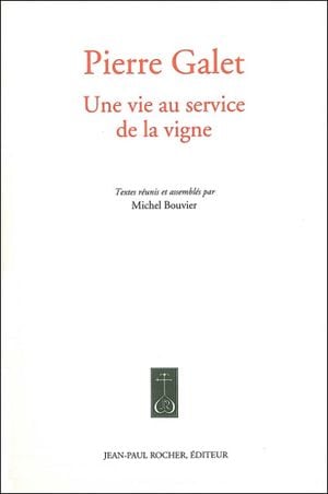 Pierre Galet : une vie au service de la vigne