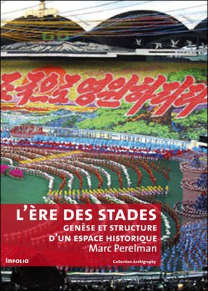 L'ère des stades