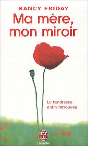 Ma mère, mon miroir