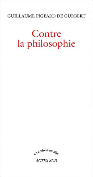 Contre la philosophie