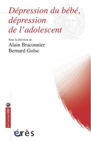 Dépression du bébé, depression de l'adolescent