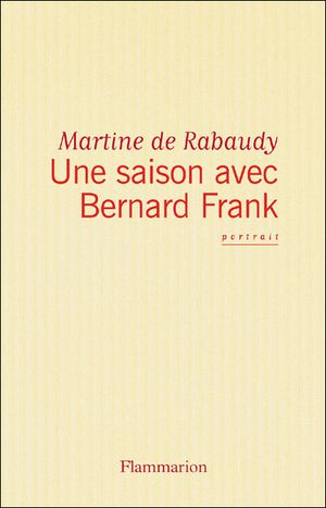 Une saison avec Bernard Frank