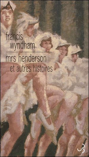 Mrs Henderson et autres histoires