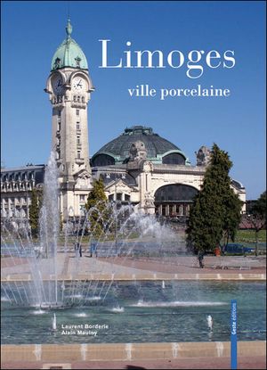 Limoges, ville porcelaine
