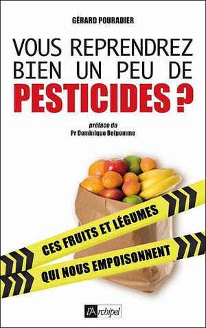 Vous reprendrez bien un peu de pesticides