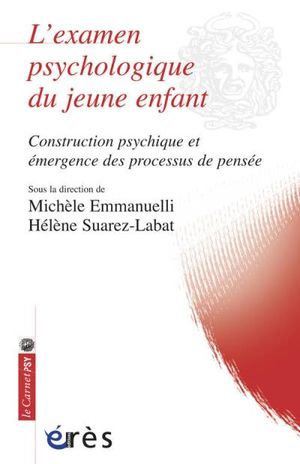 L'examen psychologique du jeune enfant