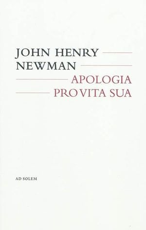 Apologia pro vita sua : autobiographie