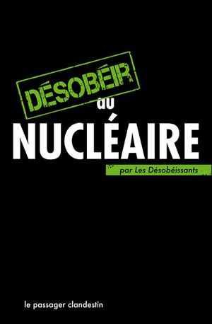 Désobéir au nucléaire