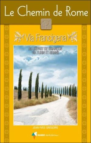 Le chemin de Rome via Francigena