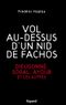 Vol au-dessus d'un nid de fachos