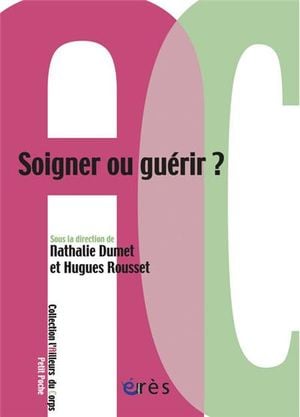 Soigner ou guérir ?