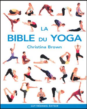 La bible du yoga