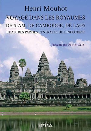 Voyage dans les pays de Siam, de Cambodge, de Laos