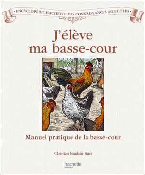 J'élève ma basse cour