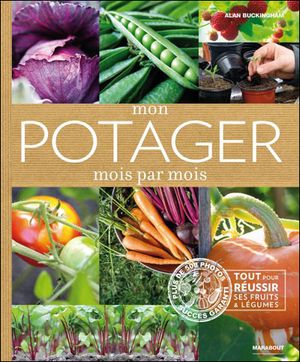 Mon potager mois par mois